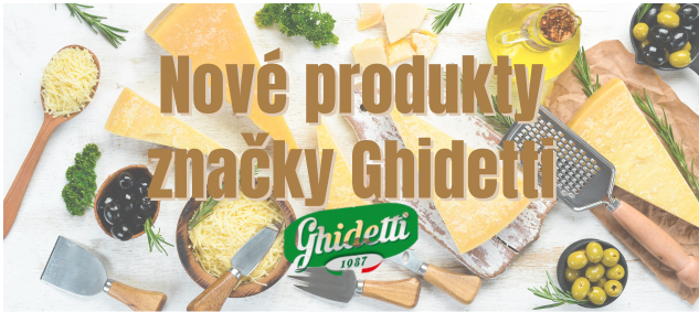 Blog - Nové produkty značky Ghidetti: Prémiové italské sýry skladem!